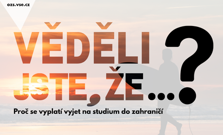 Věděli jste, že…? Proč se vyplatí vyjet na studium do zahraničí